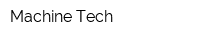 Machine Tech