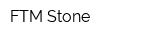 FTM Stone