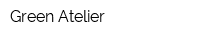 Green Atelier