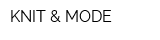 KNIT & MODE
