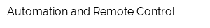 Automation and Remote Control