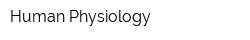 Human Physiology