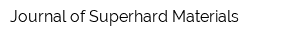 Journal of Superhard Materials