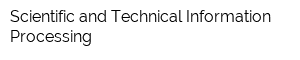 Scientific and Technical Information Processing