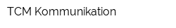 TCM Kommunikation