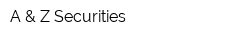 A & Z Securities