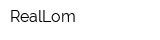 RealLom