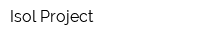 Isol Project