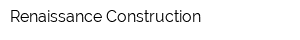 Renaissance Construction