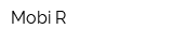 Mobi-R