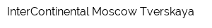 InterContinental Moscow Tverskaya