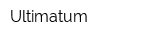 Ultimatum