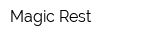Magic Rest