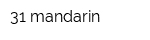 31 mandarin