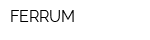 FERRUM