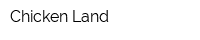 Chicken Land