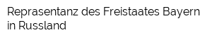 Reprasentanz des Freistaates Bayern in Russland