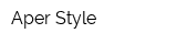 Aper Style