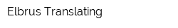 Elbrus Translating
