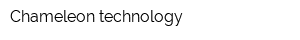 Chameleon technology