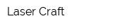 Laser Craft