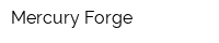 Mercury Forge