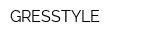 GRESSTYLE