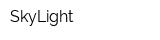 SkyLight