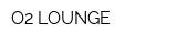 О2 LOUNGE