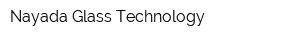 Nayada Glass Technology