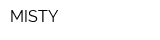 MISTY