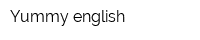 Yummy english