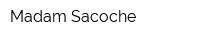 Madam Sacoche