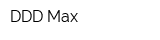 DDD-Max