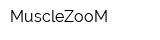 MuscleZooM