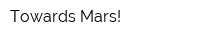 Towards Mars!