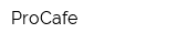 ProCafe