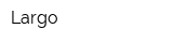 Largo