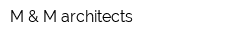 M & M architects