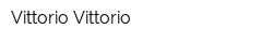 Vittorio Vittorio