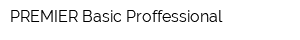 PREMIER Basic Proffessional