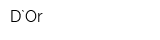 D`Or