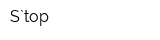 S`top