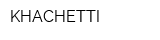 KHACHETTI