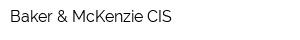 Baker & McKenzie-CIS