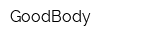 GoodBody