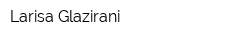 Larisa Glazirani