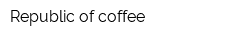 Republic of coffee