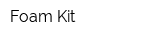 Foam Kit