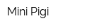 Mini-Pigi